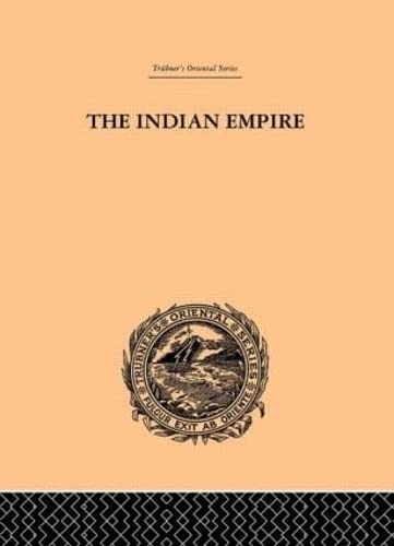 Beispielbild fr The Indian Empire: Its People, History and Products (Trubner's Oriental) zum Verkauf von Chiron Media