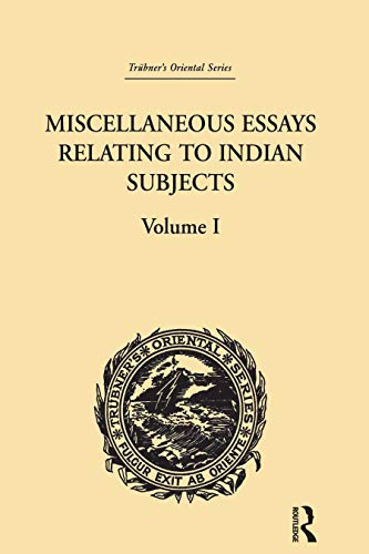 Imagen de archivo de Miscellaneous Essays Relating to Indian Subjects: Trubner's Oriental Series a la venta por Bookmans