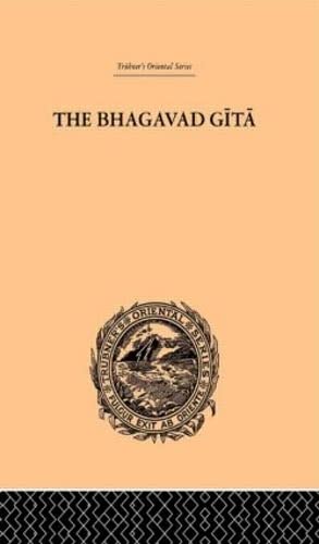 Beispielbild fr The Bhagavad Gita, or, The Sacred Lay zum Verkauf von Blackwell's