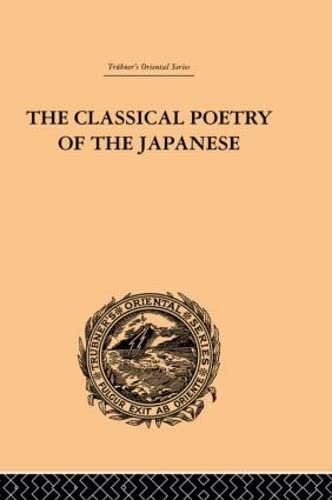 Beispielbild fr The Classical Poetry of the Japanese (Trubner's Oriental) zum Verkauf von Chiron Media