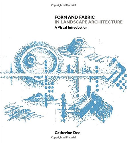 Imagen de archivo de Form and Fabric in Landscape Architecture: A Visual Introduction: An Introduction a la venta por Chiron Media