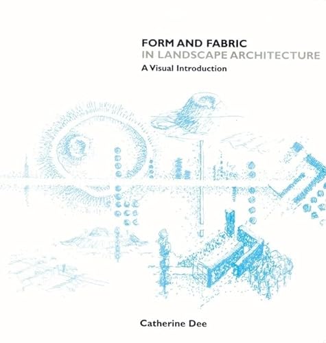 Beispielbild fr Form and Fabric in Landscape Architecture: A Visual Introduction zum Verkauf von Goodwill Southern California