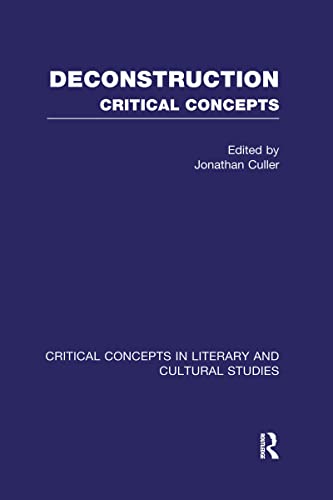 Deconstruction: Critical Concepts in Literary and Cultural Studies (9780415247061) by [???]