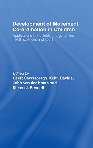 Beispielbild fr Development of Movement Coordination in Children: Applications in the Field of Ergonomics, Health Sciences and Sport zum Verkauf von Chiron Media