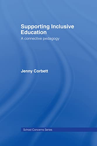 Supporting Inclusive Education (School Concerns Series) - Corbett, Jenny