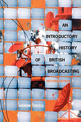 Beispielbild fr An Introductory History of British Broadcasting zum Verkauf von WorldofBooks