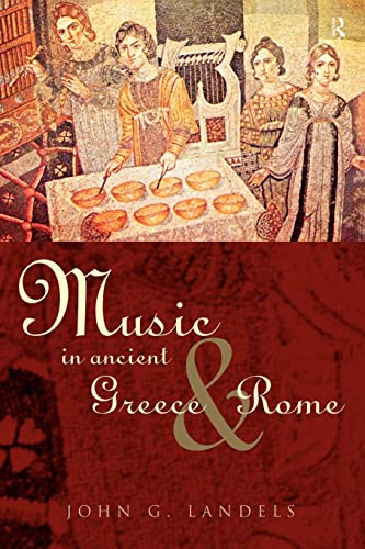 Stock image for Music in Ancient Greece and Rome for sale by Half Price Books Inc.