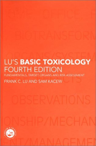 9780415248556: Lu's Basic Toxicology: Fundamentals, Target Organs and Risk Assessment, Fourth Edition