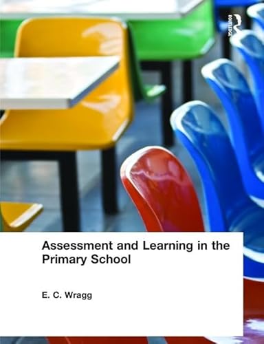 Imagen de archivo de Assessment and Learning in the Primary School (Successful Teaching Series) a la venta por WorldofBooks