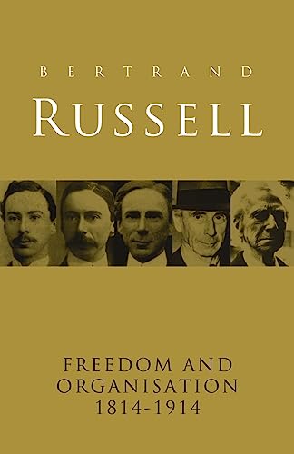 Freedom and Organisation 1814-1914 (9780415250009) by Bertrand Russell