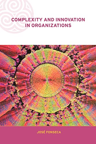 Beispielbild fr Complexity and Innovation in Organizations (Complexity and Emergence in Organizations) zum Verkauf von Buchmarie
