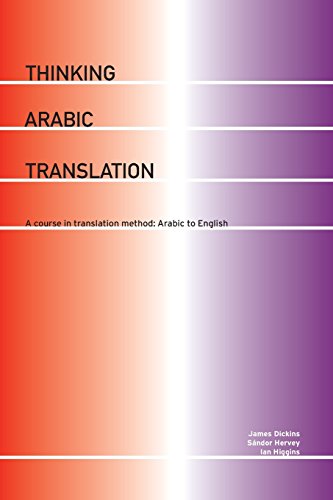 9780415250658: Thinking Arabic Translation: A Course in Translation Method: Arabic to English (Thinking Translation)