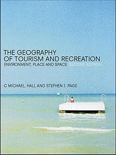 9780415250818: The Geography of Tourism and Recreation: Environment, Place and Space