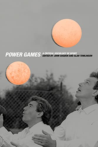 Stock image for Power Games : A Critical Sociology of Sport for sale by Blackwell's