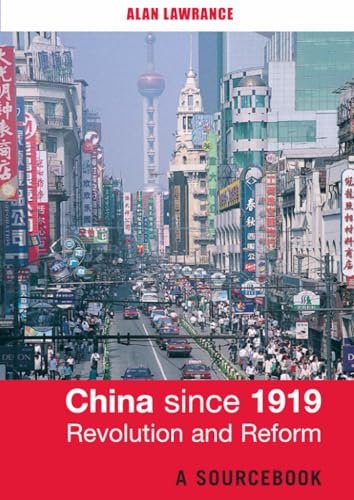 Stock image for China since 1919 - Revolution and Reform : A Sourcebook for sale by Better World Books