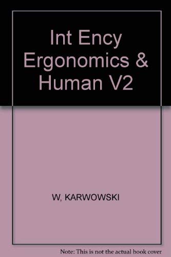 Imagen de archivo de International Encyclopedia of Ergonomics and Human Factors a la venta por Better World Books Ltd