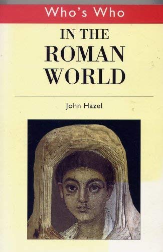 Stock image for Who's Who in the Roman World for sale by WorldofBooks