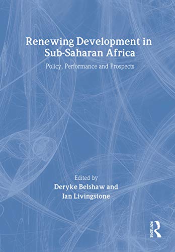 Beispielbild fr Renewing Development in Sub-Saharan Africa : Policy, Performance and Prospects zum Verkauf von Better World Books