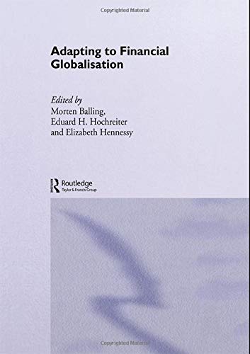 9780415252409: Adapting to Financial Globalisation (Routledge International Studies in Money and Banking)