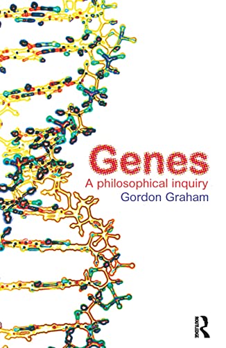 Genes: A Philosophical Inquiry (9780415252584) by Graham, Gordon