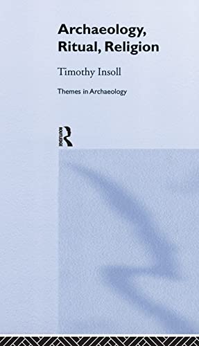 9780415253123: Archaeology, Ritual, Religion (Themes in Archaeology Series)