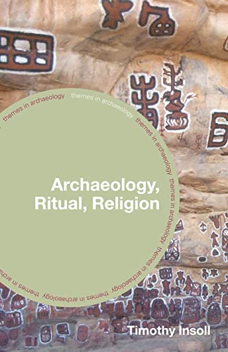 Stock image for Archaeology, Ritual, Religion (Themes in Archaeology Series) for sale by Chiron Media