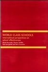 World Class Schools: International Perspectives on School Effectiveness (9780415253482) by Creemers, Bert; Reynolds, David; Stringfield, Sam; Teddlie, Charles