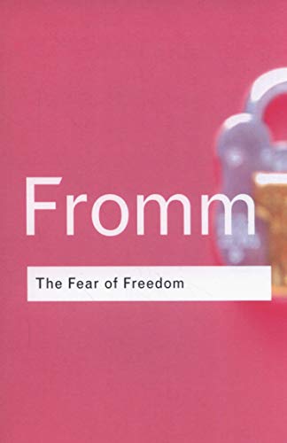 Stock image for The Fear of Freedom (Routledge Classics) for sale by Chiron Media