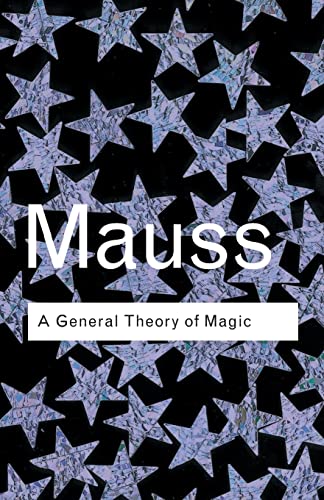 Stock image for General Theory of Magic (Routledge Classics) for sale by Powell's Bookstores Chicago, ABAA
