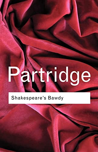 Stock image for Shakespeares Bawdy (Routledge Classics) for sale by Goodwill Books