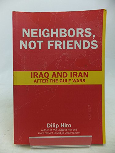 Neighbors, Not Friends: Iraq and Iran After the Gulf Wars