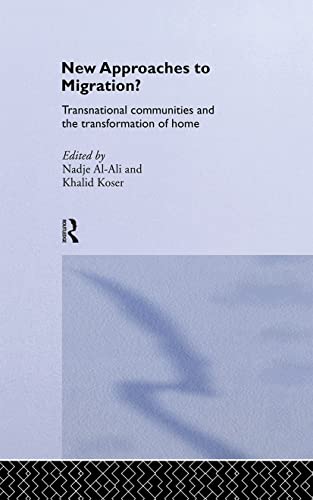 Beispielbild fr New Approaches to Migration?: Transnational Communities and the Transformation of Home (Routledge Research in Transnationalism) zum Verkauf von Chiron Media