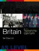 Beispielbild fr Britain in the Twentieth Century (Spotlight History) zum Verkauf von Chiron Media