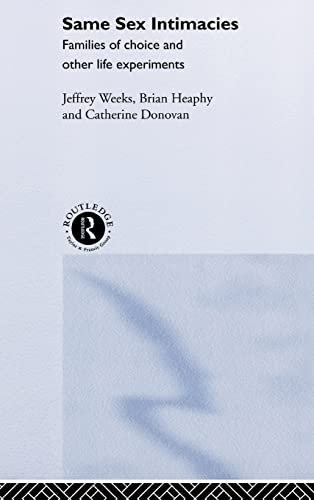 9780415254762: Same Sex Intimacies: Families of Choice and Other Life Experiments