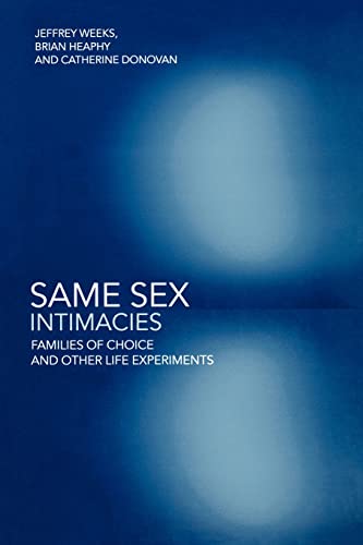 Imagen de archivo de Same Sex Intimacies : Families of Choice and Other Life Experiments a la venta por Better World Books