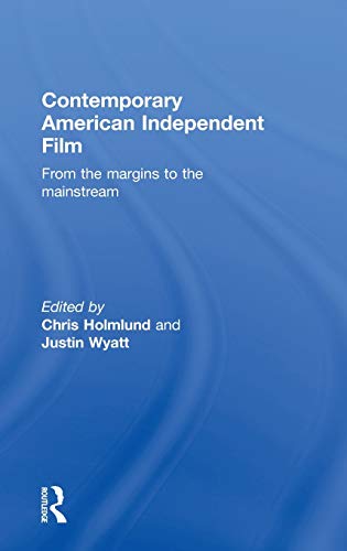 Stock image for Contemporary American Independent Film: From the Margins to the Mainstream for sale by ThriftBooks-Atlanta