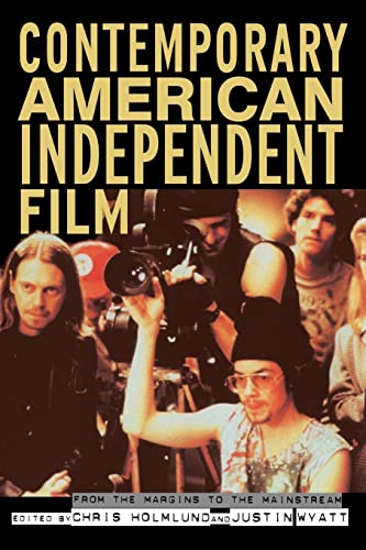 Stock image for Contemporary American Independent Film: From the Margins to the Mainstream for sale by Gulf Coast Books