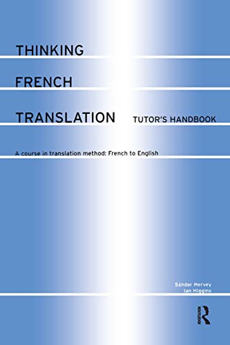 9780415255202: Thinking French Translation Tutor's Handbook: A Course in Translation Method, French to English