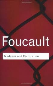 Imagen de archivo de Madness and Civilization : A History of Insanity in the Age of Reason a la venta por Better World Books Ltd