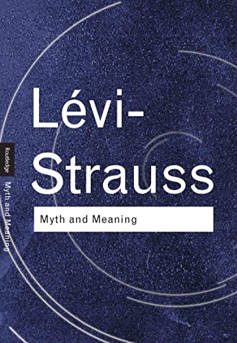 9780415255486: Myth and Meaning (Routledge Classics)