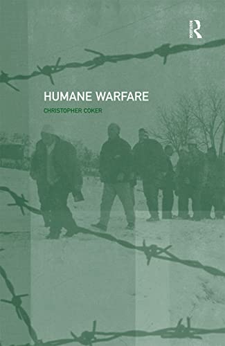 Beispielbild fr Humane Warfare zum Verkauf von Books From California