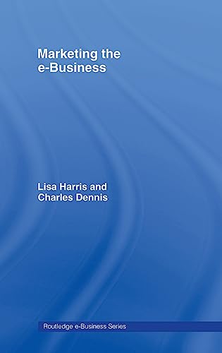 Stock image for Marketing the e-Business (Routledge eBusiness) for sale by Chiron Media