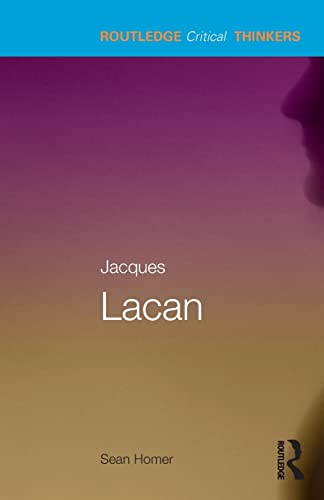Stock image for Jacques Lacan (Routledge Critical Thinkers) for sale by GF Books, Inc.