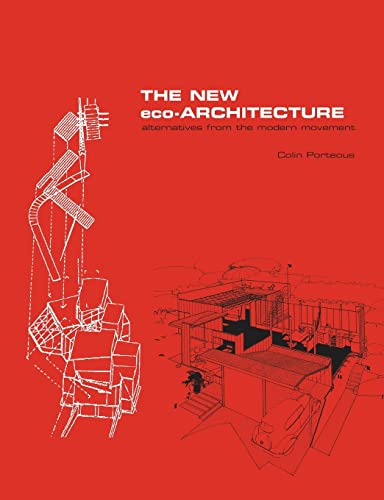 Stock image for The New Eco-Architecture: Alternatives from the Modern Movement for sale by Books From California