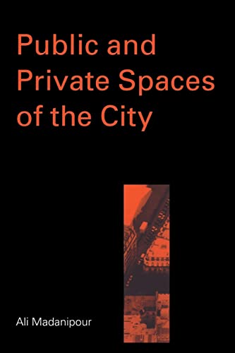 Public and Private Spaces of the City (9780415256292) by Madanipour, Ali