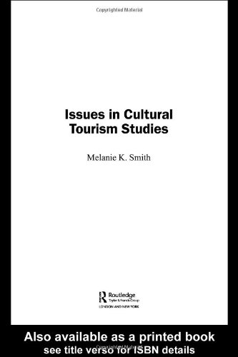 9780415256384: Issues in Cultural Tourism Studies
