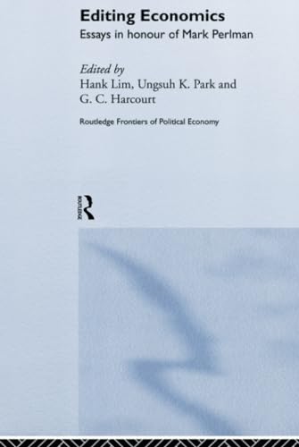 Stock image for Editing Economics: Essays in Honour of Mark Perlman (Routledge Frontiers of Political Economy) for sale by Chiron Media