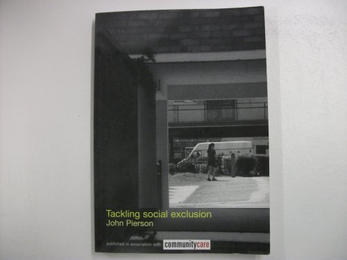 Imagen de archivo de Tackling Social Exclusion: Promoting Social Justice in Social Work (Social Work Skills Series) a la venta por WorldofBooks