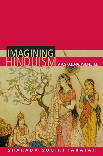 Imagen de archivo de Imagining Hinduism : A Postcolonial Perspective a la venta por Better World Books Ltd