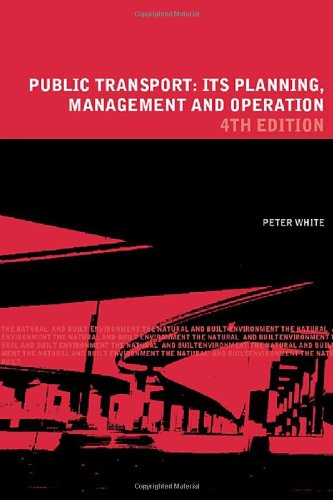 9780415257718: Public Transport: Its Planning, Management and Operation (Natural and Built Environment Series)